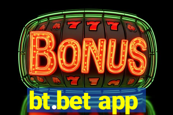 bt.bet app